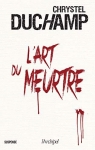 L'art du meurtre par Duchamp