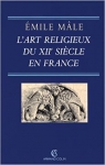 L'art religieux du XIIe sicle en France par Mle