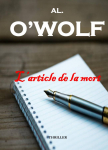 L'article de la mort par O`Wolf