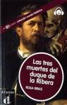 Las tres muertes del duque de Ribera par Ribas