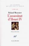 L'assassinat d'Henri IV : 14 mai 1610 par Mousnier