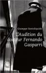 L'audition du docteur Fernando Gasparri par Santoliquido
