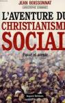 L'aventure du christianisme social, pass et avenir par Boissonnat