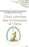 L'école catholique dans les documents de l'église par Koualou-Kibangou