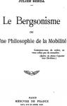 Le Bergsonisme, ou une Philosophie de la Mobilité par Benda