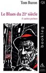 Le Blues du 21e sicle et autres pomes par Buron