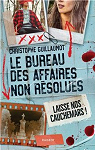 Le Bureau des Affaires non rsolues : Laisse nos cauchemars ! par Guillaumot