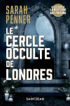 Le Cercle occulte de Londres par Penner