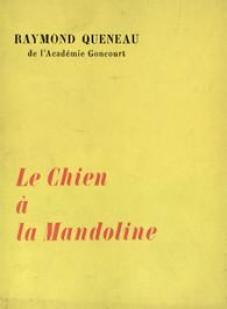 Le Chien  la Mandoline par Queneau