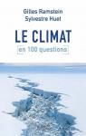 Le Climat en 100 questions par Sylvestre Huet