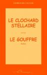 Le Clochard stellaire - Le Gouffre par Cagliari
