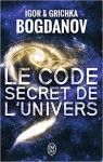 Le Code Secret de l'Univers par Bogdanoff