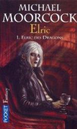 Le Cycle d'Elric, Tome 1 : Elric des dragons par Moorcock