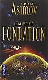 Le Cycle de Fondation : L'aube de Fondation par Asimov