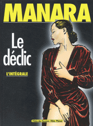 Intgrale Le Dclic, tomes 1  4 par Manara