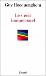 Le Désir homosexuel par Hocquenghem