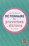 Le Dictionnaire des proverbes et dictons de France par Dournon