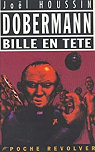 Le Dobermann, tome 16 : Bille en tte par Houssin