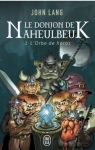 Le Donjon de Naheulbeuk - Pygmalion, tome 2 : L'Orbe de Xaraz par Lang