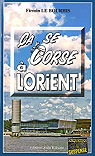 Le Duigou et Bozzi, tome 21 : a se Corse  Lorient par Le Bourhis