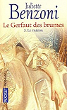 Le Gerfaut des Brumes, Tome 3 : Le trésor par Benzoni