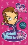Le Grand livre de Go Girl ! par Mnard