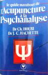Le Guide Marabout de l'acupuncture  la psychanalyse par Houri