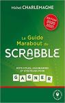 Le Guide Marabout du SCRABBLE par Charlemagne
