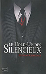 Le Hold-Up des Silencieux par Ghreener