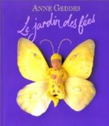 Le Jardin des fes par Anne Geddes
