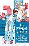 Le Journal de Célia : Infirmière au temps du COVID et autres récits par Celia