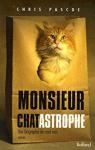 Le Journal de Monsieur Chatastrophe par Pascoe