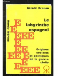 Le Labyrinthe Espagnol. Origines Sociales Et Politiques De La Guerre Civile. par 