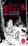 Le Livre des Martyrs, tome 3 : Les Souvenirs de la Glace par Erikson