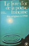 Le Livre d'or de la poésie française (Des origines à 1940) par Seghers