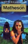Le Livre d'or de la science-fiction : Richard Matheson par Matheson