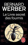 Le Livre secret des fourmis par Werber