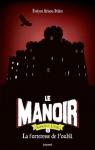 Le Manoir - Saison 2 - L'Exil, tome 5 : La forteresse de l'oubli par Brisou-Pellen