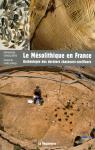 Le Mésolithique en France : Archéologie des derniers chasseurs-cueilleurs par Ghesquière