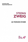 Le Monde d'hier : Souvenirs d'un Europen par Zweig