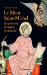 Le Mont Saint-Michel : Enluminures et textes fondateurs par Bouet
