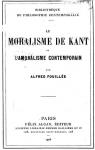 Le Moralisme de Kant et l'Amoralisme Contemporain par Fouille