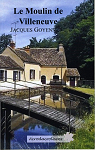Le Moulin de Villeneuve par Goyens