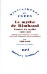 Le Mythe de Rimbaud. Structure du mythe par tiemble