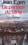 Le Partage du sang, tome 1 : Louis Freyburger par Egen