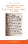 Le Pasteur Vernier De Collioure. La Retirada Et Les Camps 1939-1944 par Souche