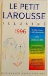 Le Petit Larousse Illustre 1996 par Larousse