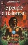 Le peuple du talisman par Brackett