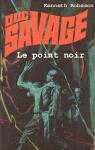 Doc Savage, tome 41 : Le point noir par Robeson