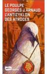 Le Poulpe : L'Antizyklon des atroces par Arnaud